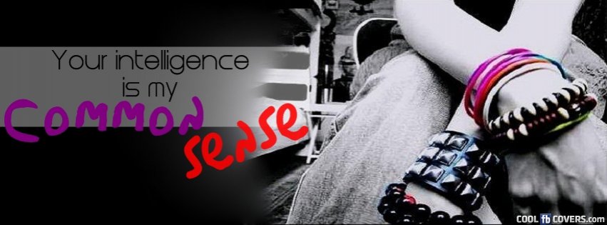 Attitude Common Sense Fb Cover Facebook Covers - Cool FB Covers - Use our Facebook cover maker to create timeline covers & banners to share and enjoy! Make Facebook covers instantly :) Attitude Common Sense Fb Cover Facebook Covers - Cool FB Covers - Use our Facebook cover maker to create timeline covers & banners to share and enjoy! Make Facebook covers instantly :)