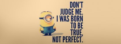 I Was Born To Be True Not Perfect Facebook Covers