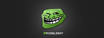 Problem Troll Meme Fb Cover Facebook Covers